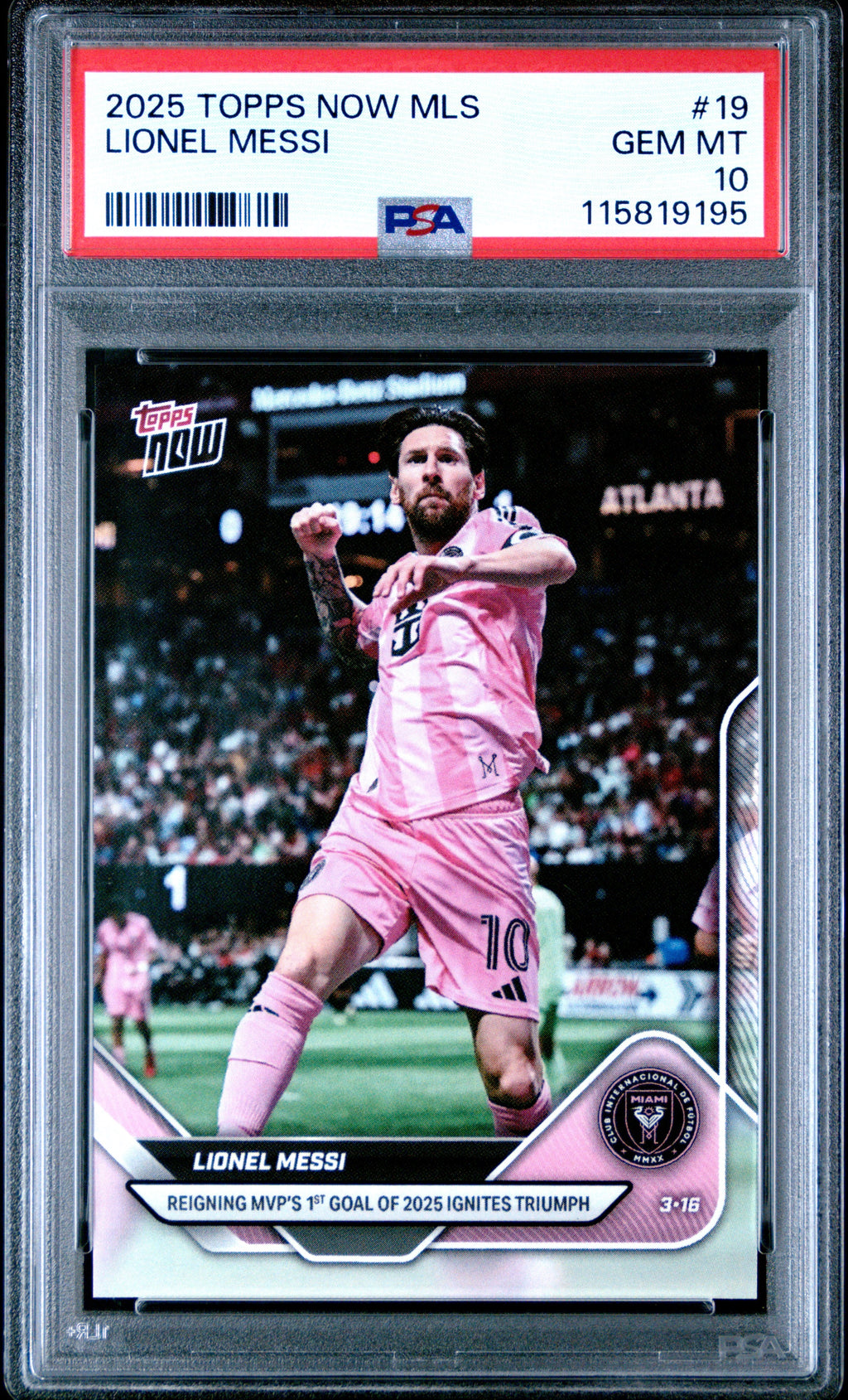 Graded 2025 Topps Now MLS Lionel Messi #19 Soccer Card PSA 10 Gem Mint