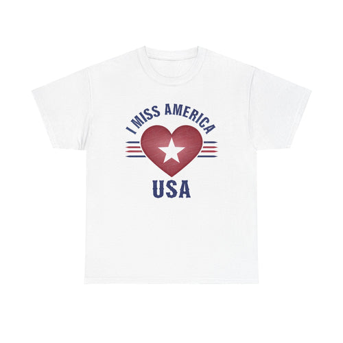 "I Miss America" Heart Unisex Heavy Cotton Tee