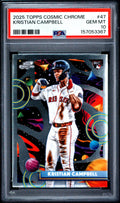 Graded 2025 Topps Chrome Cosmic Kristian Campbell #47 Rookie RC Baseball Card PSA 10 Gem Mint