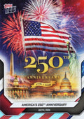 2026 Topps Now America #A250 Red White & Blue Flag Foil /250 America's 250th Anniversay Memorabilia Card