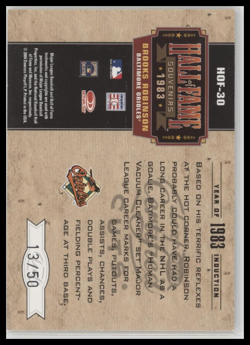 2004 Leaf Certified H of F Souvenirs Signature Brooks Robinson #/50 #HOF-30