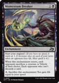 Momentum Breaker (DFT-097) - Aetherdrift: (enchantment)