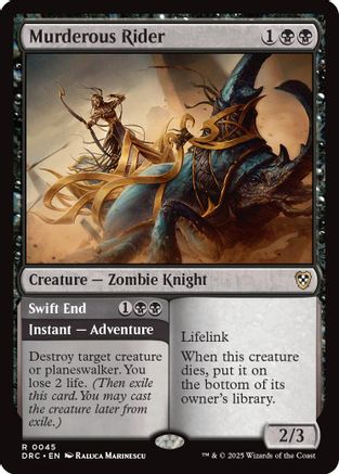 Murderous Rider // Swift End (DRC-045) - Commander: Aetherdrift