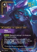 Vex - Apathetic (150/219) - Unleashed Foil