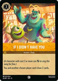 If I Didn't Have You (32/204) - Attack of the Vine Cold Foil