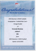 2025 Topps Bowman U Now Fernando Mendoza #60A Orange Relic Auto /25 Redemption Indiana Hoosiers Rookie RC Football Card