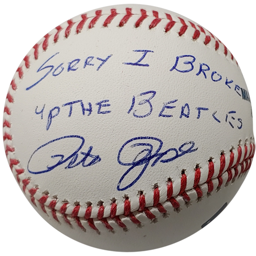 Pete Rose Autographed MLB Baseball w/ "Sorry I Broke up the Beatles" - JSA